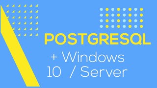 Install Postgresql to Windows server 2019