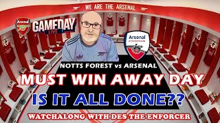 Gameday Live: Nottingham Forest vs Arsenal Watchalong | Can the Gunners Keep the Pressure On?