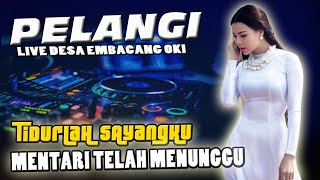 OT PELANGI SHOOW DESA EMBACANG MESUJI OKI | DJ MAAFKAN AKU - ENDA UNGU