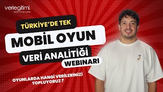 Mobil Oyun Veri Analitiği Webinarı