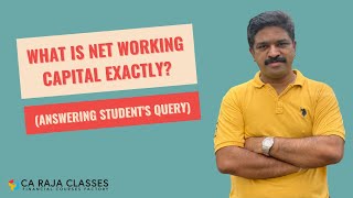 What is Net Working Capital exactly? ( Answering student's query)