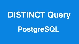 PostgreSQL DISTINCT Query in Table psql Shell