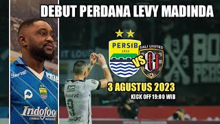 Debut Perdana Levy Madinda di Persib🔥Persib Vs Bali Utd Liga1 2023🗒️Berita Persib Terbaru Hari ini‼️