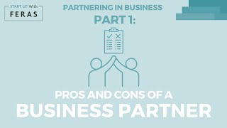 Pros and Cons of Getting a Business Partner - Partnering in Business, Part 1