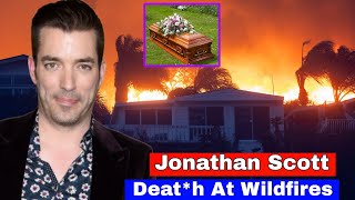 Heartbreaking News💔!! Jonathan Scott Finally Dea*th | Jonathan Scot His Life Lost Wildfires | HGTV |