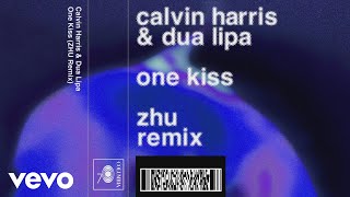 Calvin Harris Dua Lipa - One Kiss Zhu Remix Audio