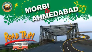 Road Trip Morbi to Ahmedabad  ||  મોરબી થી અમદાવાદ રોડ ટ્રીપ  ||  By Car Travel