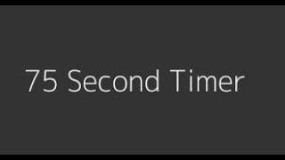 75 Second Timer with Voice Countdown