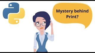 Python Tutorial 1: Mystery behind print