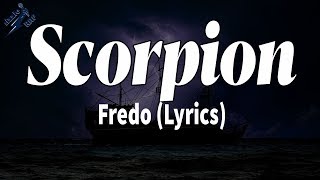 Scorpion - Fredo (Lyrics)