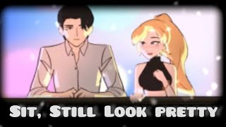 •Sit Still Look Pretty• [MSA MV]