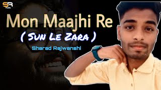 Mon Majhi Re Cover Song | Boss Bengoli Movie | Arijit Singh | Jeet & Subhashree | Sharad Rajwanshi
