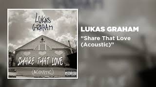 Lukas Graham - Share That Love (Acoustic) [Official Audio]