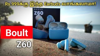 Rs.999க்கு வேற லெவல் BASS Earbuds 🔊🔊🔥 Boult Audio Z60 Review in Tamil | Best TWS under 1000 Tamil