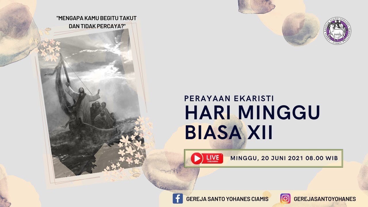 Perayaan Ekaristi Hari Minggu Biasa XII Tahun B ~ Minggu, 20 Juni 2021 ...