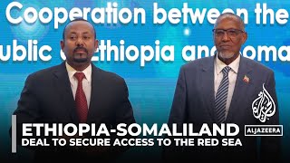 Ethiopia signs agreement to use Somaliland’s Red Sea port