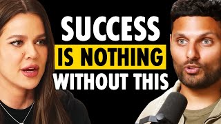 Khloe Kardashian Shares Her BIGGEST SECRET To Success & HAPPINESS! | Jay Shetty