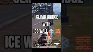 PUBG CLIMB BRIDGE WITH ICE WALL|PUBG ICE WALL RUNIC POWER TIPS AND TRICKS|GAMING BUFFS