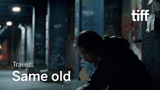 SAME OLD Trailer | TIFF 2022