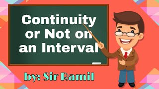 Continuity or Not on an Interval (Continuous Function) | Basic Calculus