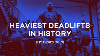 The 10 Heaviest Deadlifts in History - Including Thor's 501KG