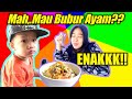 Makan Bubur ayam sawangan Enakkk⁉️ || Devan Arrasyid