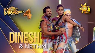 Dinesh Tharanga \u0026 Nethmi | Hiru Mega Stars - Season 04 🌟