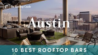 10 Best Rooftop Bars in Austin - 2025