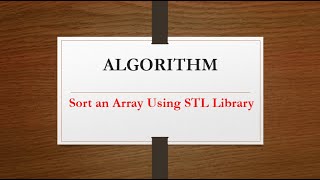 Sort an Array Using STL Library in C++ || C++ Programming || Array Data Sructure