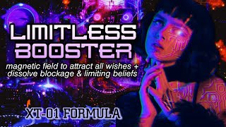 ☣️XT-01⚜️ LIMITLESS SUBLIMINAL BOOSTER: Manifest All Wishes + Limiting Beliefs & Blockage Removal