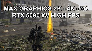 The Division 2 Max Settings Testing Optimisation RTX 5090 FE 2k 4k 5k + high FPS