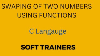 C8.4 | Swapping of two numbers using functions | C Language | for Beginners | Dr Khaja Masthan