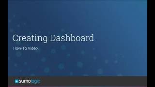 Sumo Logic: Creating Metric Dashboards