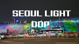 SEOUL LIGHT DDP