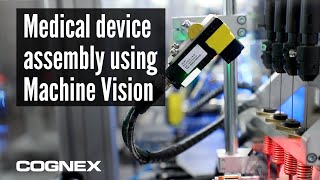 Machine Vision for medical device manufacturing - Pentagon Automation Assembly \u0026 Cognex