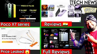 Poco X7 series full reviews, Realme buds wireless 5, OPPO Reno 13 series, Xiaomi pad 7, HMD phone,