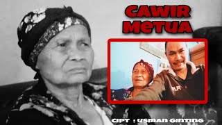 Cawir Metua #lagukaro #orangtua