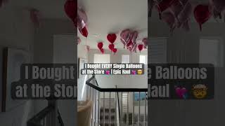 I Bought EVERY Single Balloons at the Store for Valentine's Day Epic Haul 🤯#comedy #short #mrbeast