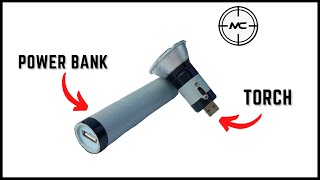 HOW TO MAKE 🔥TORCH + POWEBANK🔥 | தமிழ் | EASILY | AT HOME !!!