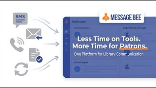 One Platform for Library Communication (SMS, Email, Phone, Registration & Renewals)