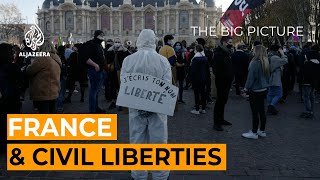 France in Focus: Are civil liberties under threat? | The Big Picture
