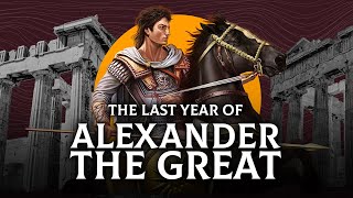 The Last Year of Alexander the Great- DOCUMENTARY