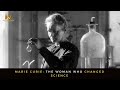 Marie Curie: The Woman Who Changed Science