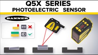 Banner Q5X Series High Power, Multi-Purpose Photoelectric Sensor