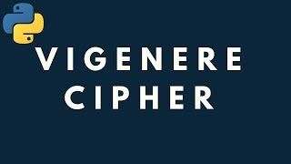 Cryptography: Vigenere Cipher Python