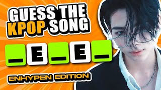 GUESS ENHYPEN SONG BY INCOMPLETE NAME #3 | KPOP QUIZ