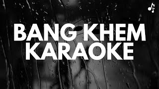 Bang Khem - Paosat | Karaoke