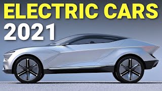 Top 10 NEW Electric Vehicles in 2021