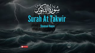 Top Quran Expert Reveals the Power of Surah At-Takwir