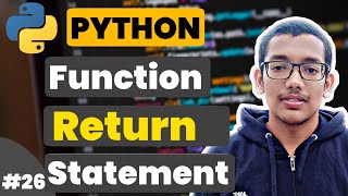 #26 Return Statement in Python | Python Tutorial For Begnners in Hindi